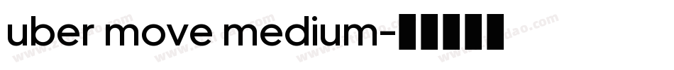 uber move medium字体转换